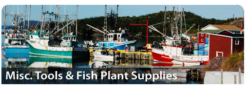 Misc. Tools & Fish Plant Supplies